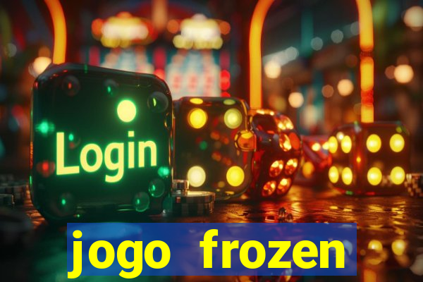 jogo frozen problema em dobro